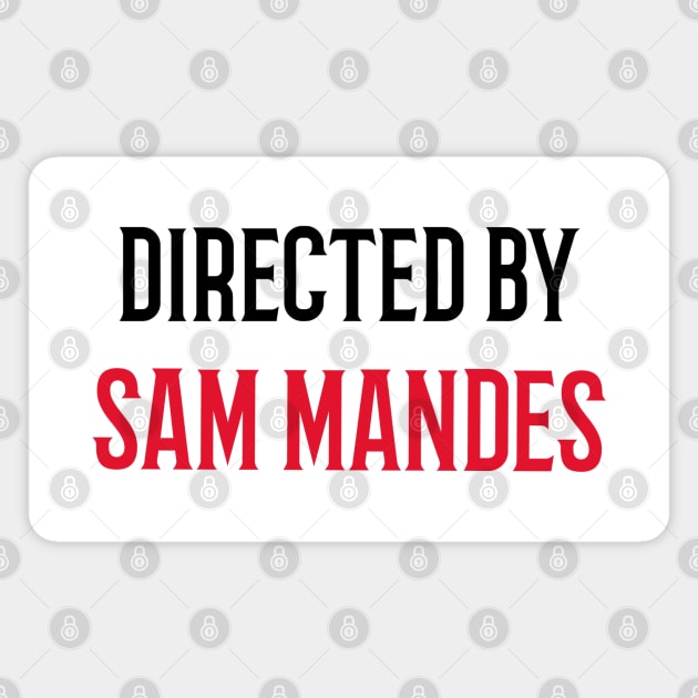 Directed By Sam Mandes Magnet by JC's Fitness Co.